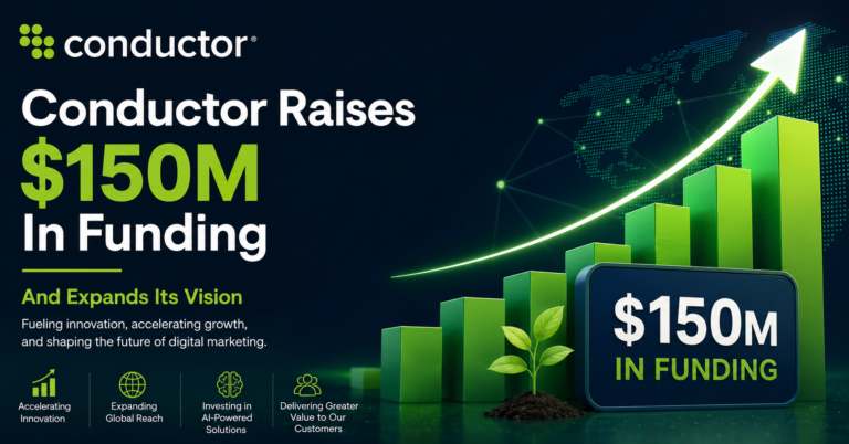 Conductor Raises $150M In Funding